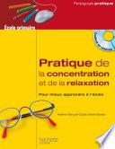 Pratique de la concentration et de la relaxation à l'école