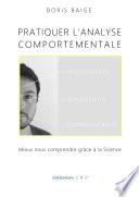 PRATIQUER L'ANALYSE COMPORTEMENTALE