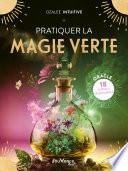 Pratiquer la magie verte