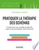 Pratiquer la thérapie des schémas