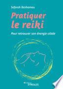 Pratiquer le reiki