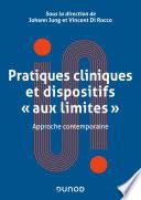 Pratiques cliniques et dispositifs aux limites