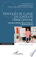 Pratiques de classe en contexte francophone