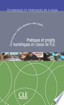 Pratiques et projets numériques en classe de FLE