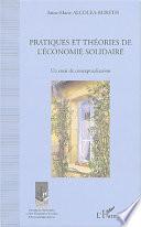 Pratiques et théories de l'économie solidaire