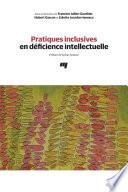 Pratiques inclusives en déficience intellectuelle
