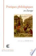 Pratiques philologiques en Europe