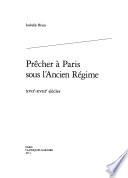 Prêcher à Paris sous l'Ancien Régime