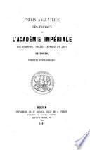 Précis analytique des travaux de l'Académie des Sciences, Belles-Lettres et Arts de Rouen