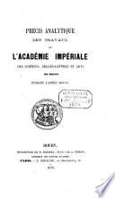 Précis analytique des travaux de l' Académie. [With] Tables des matières, de 1876 à 1911, par E. Chardon