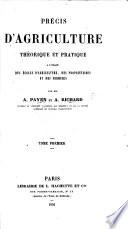 Précis d'Agriculture théorique et pratique à l'usage des écoles d'agriculture, des propriétaires et des fermiers