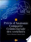 Précis d'anatomie comparée crânio-faciale des Vertébrés