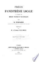 Précis d'anesthésie locale à l'usage du médecin praticien et des étudiants