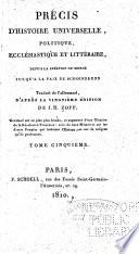 Précis d'histoire universelle, politique, ecclésiastique littéraire