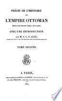 Précis de l'histoire de l'Empire ottoman depuis son origine jusqu'à nos jours
