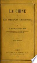 Précis de l'histoire de la Chine. Rapports des Européens avec les Chinois. Première guerre entre l'Angleterre et la Chine. Conduite du gouvernement chinois après la guerre de 1840. Seconde guerre entre l'Angleterre (de concert avec la France) et la Chine. Troisième guerre entre la Grande-Bretagne (de concert avec France) et la Chine. Des mission chrétiennes en Chine. Système d'administration du gouvernement chinois: pouvoir physique et moral des mandarins sur le peuple. Influence de Confucius sur sa nation. De l'opium. Du commerce extérieur. Avantages pour les gouvernements chrétiens d'une politique d'union, et de coopération dans leurs relations avec la Chine. Notes