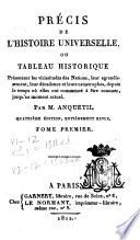 Précis de l'histoire universelle, ou, Tableau historique, présentant les vicissitudes des nations