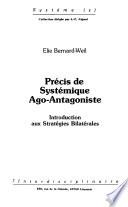 Précis de systémique ago-antagoniste