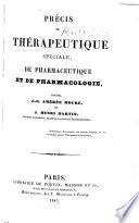 Précis de thérapeutique spéciale, de pharmaceutique et de pharmacologie