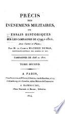 Precis des evenemens militaires, ou essais historiques sur les campagnes de 1799 a 1814, avec cartes et plans