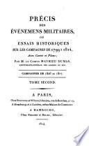 Précis des événemens militaires, ou essais historiques sur les campagnes de 1799 à 1814
