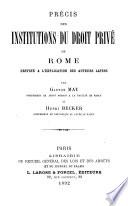 Précis des institutions du droit privé de Rome
