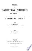 Précis des institutions politiques et sociales de l'ancienne France