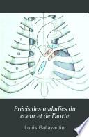 Précis des maladies du coeur et de l'aorte