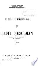 Précis élémentaire de droit musulman