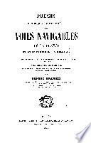 Précis historique et statistique des voies navigables de la France et l'une partie de la Belgique