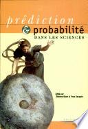 Prédiction & probabilité dans les sciences