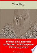 Préface de la nouvelle traduction de Shakespeare – suivi d'annexes
