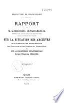 Préfecture du Pas-De-Calais. Rapport de M. l'archiviste départemental [Henri Loriquet],... sur la situation des archives de la Préfecture, des Sous-Préfectures, des Communes et des Hospices du Pas-De-Calais et sur la Bibliothèque départementale durant l'exercice 1893-1894