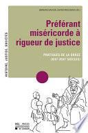 Préférant miséricorde à rigueur de justice