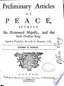 Preliminary Articles of Peace, Between His Britannick Majesty, and the King of Spain