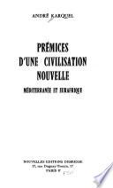 Prémices d'une civilisation nouvelle, Méditerranée et Eurafrique