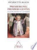 Premier pas, premiers gestes