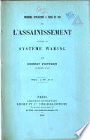 Première application à Paris en 1883 de l'assainissement suivant le système Waring