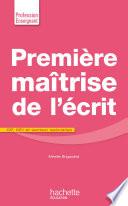 Première maîtrise de l'écrit CP CE1 et secteur spécialisé