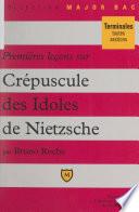 Premières leçons sur Crépuscule des idoles, de Nietzsche
