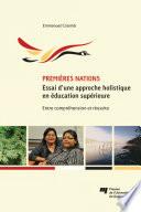 Premières nations: essai d'une approche holistique en éducation supérieure