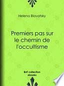Premiers pas sur le chemin de l'occultisme