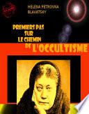 Premiers pas sur le chemin de l’occultisme