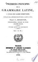 Premiers Principes de la grammaire latine, à l'usage des classes élémentaires, extraits de la Méthode pour étudier la langue latine