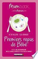 Premiers repas de Bébé : Mum Book