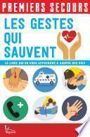 Premiers secours - Les gestes qui sauvent