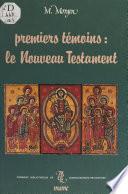 Premiers témoins : le Nouveau Testament (excepté les Évangiles)