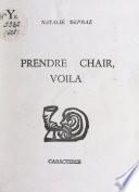 Prendre chair, voilà