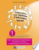 Préparation aux diplômes d'éducateur sportif - tome 1