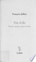 Près d'elle
